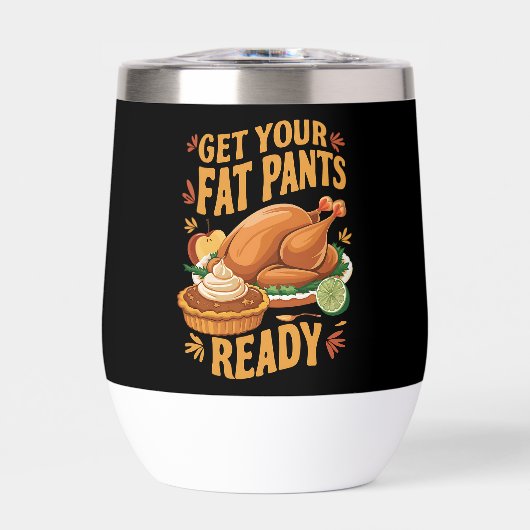 Grappige Thanksgiving - Krijg je dikke broek klaar (Voorkant)