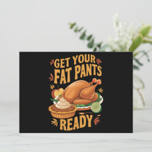 Grappige Thanksgiving - Krijg je dikke broek klaar Feestdagenkaart