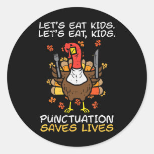 Grappige Thanksgiving Leraar Kalkoen Laten we Kind Ronde Sticker