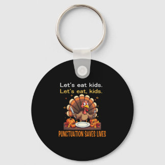 Grappige Thanksgiving Leraar Kalkoen Laten we Kind Sleutelhanger