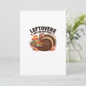 Grappige Thanksgiving - Resterende eten is voor op Feestdagenkaart (Staand voorkant)