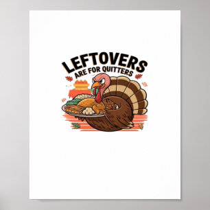 Grappige Thanksgiving - Resterende maaltijden zijn Poster