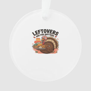 Grappige Thanksgiving - restjes zijn voor stoppers Ornament