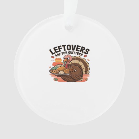 Grappige Thanksgiving - restjes zijn voor stoppers Ornament (voorkant)