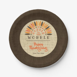Grappige Thanksgiving Rustic GOBBLE TIL JE WOBBLE Papieren Bordje