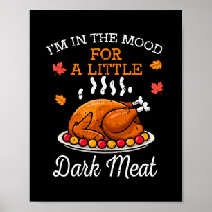 Grappige Thanksgiving Stem Donkere Vlees Turkije D Poster