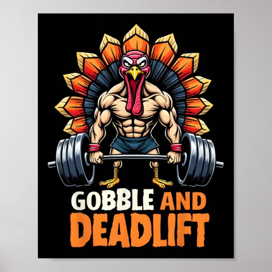 Grappige Thanksgiving Turkije Gobble en Deadlift G Poster (Voorkant)
