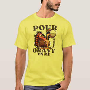 Grappige Thanksgiving Turkije heeft wat jus op me T-shirt