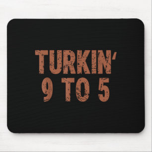Grappige Thanksgiving Turkin 9 Tot 5 Humor Kalkoen Muismat