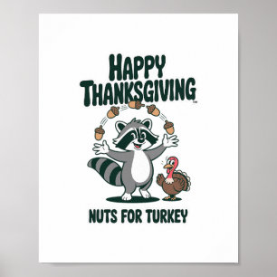 Grappige Thanksgiving Wasbeer Noten Voor Kalkoen H Poster