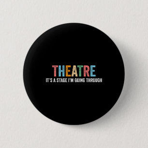 Grappige Theater Drama Leraren Toneelstuk Broadway Ronde Button 5,7 Cm