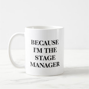 Grappige Theater Podium Manager Citaat Minimalist Koffiemok