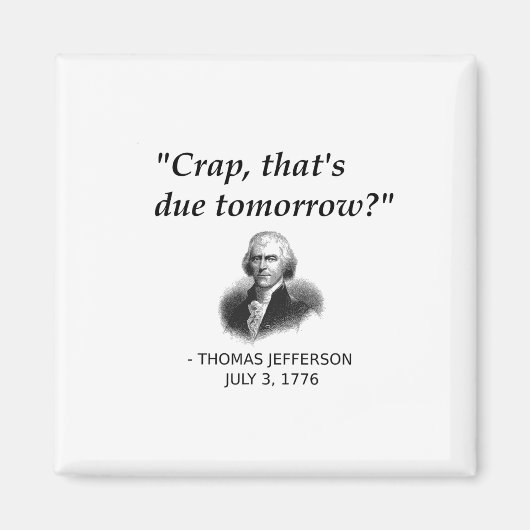 Grappige Thomas Jefferson Amerikaanse geschiedenis Magneet (Voorkant)