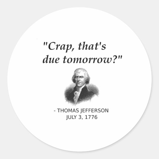 Grappige Thomas Jefferson Amerikaanse geschiedenis Ronde Sticker (Voorkant)