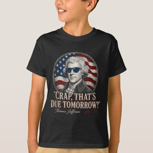 Grappige thomas jefferson juli 3 1776 morgen af t-shirt (Voorkant)