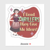 Grappige thrillerlezer Snarky Kitschy Huisvrouw Sticker (Vel)