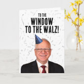 Grappige Tim Walz Verjaardag Naar het raam van de  Kaart (Gele Bloem)