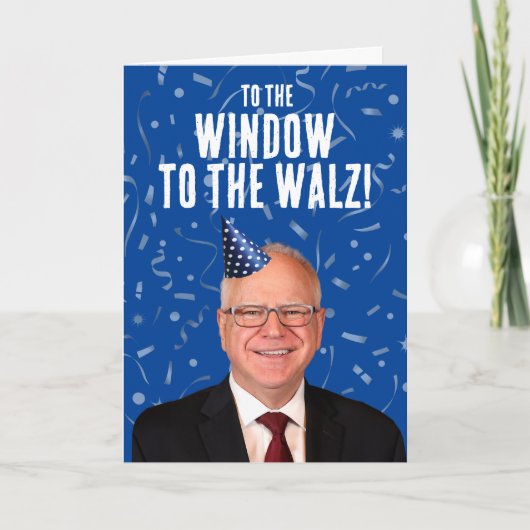 Grappige Tim Walz Verjaardag Naar het raam van de Kaart (Voorkant)