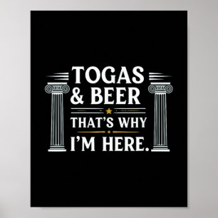 Grappige toga en bier dat is waarom ik & # 39; m h poster
