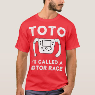 Grappige Toto Het heet een Motor Race Funny Car Ra T-shirt
