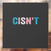 Grappige Transgender Pride cisn't LGBTQ Trans Vlag Raamsticker (Vel 2)