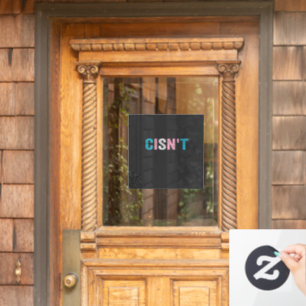 Grappige Transgender Pride cisn't LGBTQ Trans Vlag Raamsticker