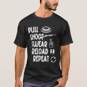 Grappige Trap Shooter Gear Pull Shoot Swear Reload T-shirt (Voorkant)