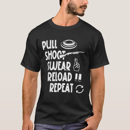 Grappige Trap Shooter Gear Pull Shoot Swear Reload T-shirt (Voorkant)