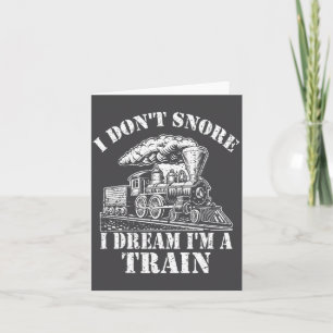 Grappige trein kleding voor mannen Ik snurk niet I Kaart