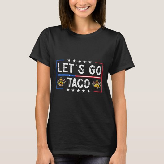 Grappige Trendy Retro Let's Go Taco T-shirt (Voorkant)