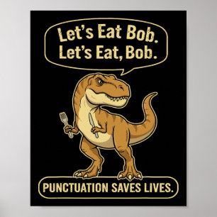 Grappige Trex Laten we interpunctie eten Redt Leve Poster