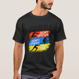 Grappige Triathlon Triatleet Eerste Race Coach Pa T-shirt