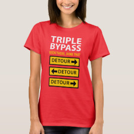 Grappige Triple Bypass Hartoperatie Overlevende T-shirt