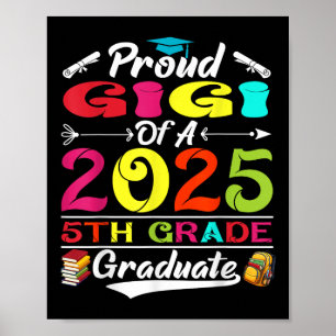 Grappige trotse Gigi van een Cl van 2025 5e klas a Poster