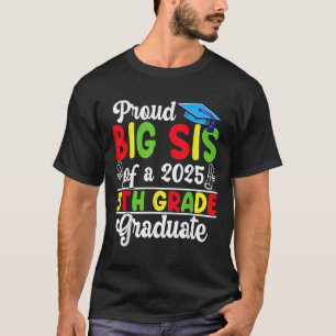 Grappige trotse grote zus van een CL van 2025 5e k T-shirt