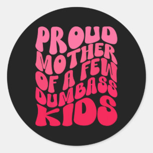 Grappige trotse moeder moeder van een paar domme K Ronde Sticker