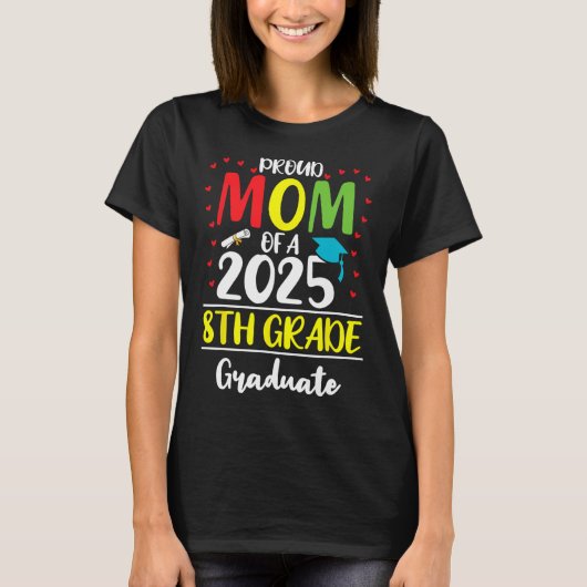Grappige trotse moeder van een CL van 2025 8e klas T-shirt (Voorkant)