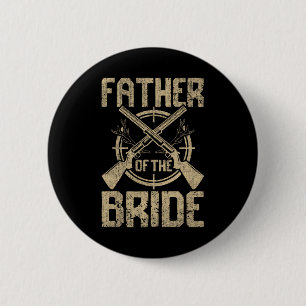 Grappige Trouw Vader Van De Bruid Jacht Ronde Button 5,7 Cm