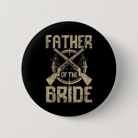 Grappige Trouw Vader Van De Bruid Jacht Ronde Button 5,7 Cm (Voorkant)