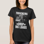 Grappige Trucker Gifts Mannen Vrachtwagenchauffeur T-shirt (Voorkant)