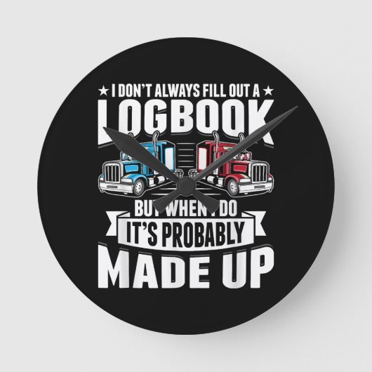 Grappige Trucker Trucking Humor Tractor Trailer Tr Ronde Klok (Voorkant)