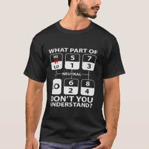 Grappige Trucker Verschuivende Handtransmissie M T-shirt
