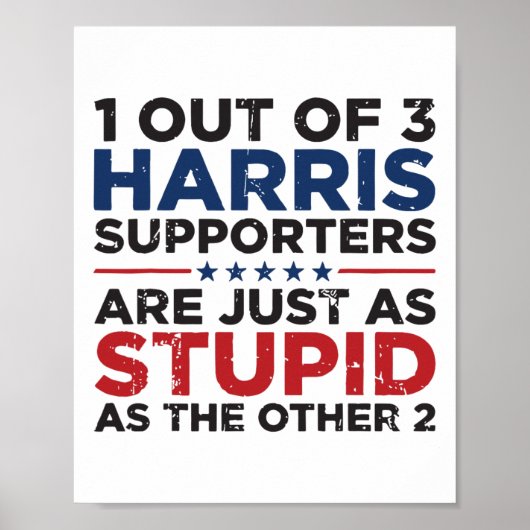 Grappige Trump 1 op de 3 Kamala Harris supporters Poster (Voorkant)