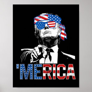 Grappige Trump 4 juli Amerikaanse vlag Sungl Poster