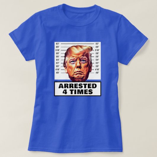 Grappige Trump 4 keer gearresteerd T-shirt (Design voorkant)