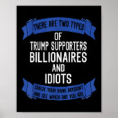 Grappige Trump-aanhangers idioten en miljardairs Poster (Voorkant)