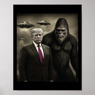 Grappige Trump Bigfoot Ufo Alien Ontmoeting Samenz Poster