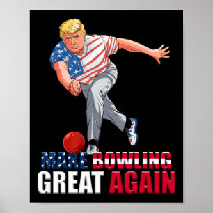 Grappige Trump Bowling Maak Bowling Weer Groot Poster