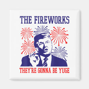 Grappige Trump-citaten Vuurwerk 4 juli  Magneet