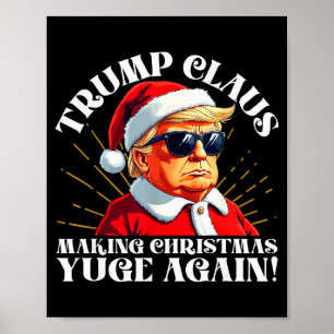 Grappige Trump Claus maakt Kerstmis weer enorm Poster